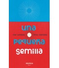 UNA PEQUEÑA SEMILLA