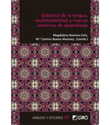 DIDACTICA DE LA LENGUA MULTIMODALIDAD Y NUEVOS ENTORNOS DE APRENDIZAJE