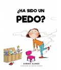 HA SIDO UN PEDO