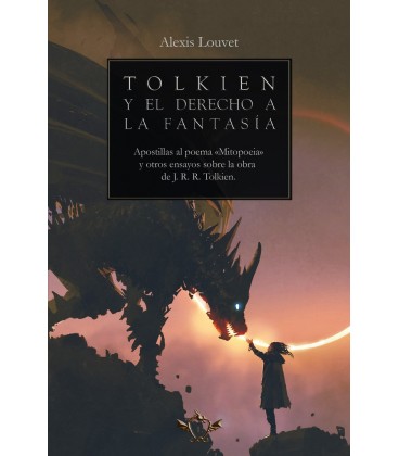 TOLKIEN Y EL DERECHO A LA FANTASIA