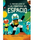 EL PROFESOR ASTRO CAT Y LAS FRONTERAS DEL ESPACIO