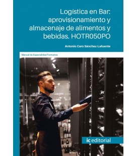 LOGISTICA EN BAR APROVISIONAMIENTO Y ALMACENAJE DE ALIMENTOS Y BEBIDAS