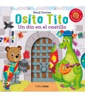 OSITO TITO. UN DIA EN EL CASTILLO