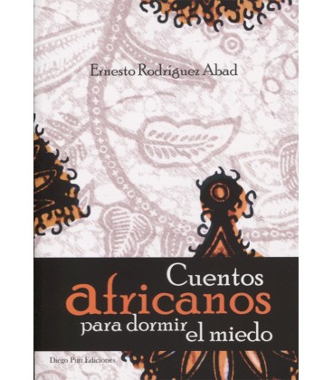 CUENTOS AFRICANOS PARA DORMIR EL MIEDO 2